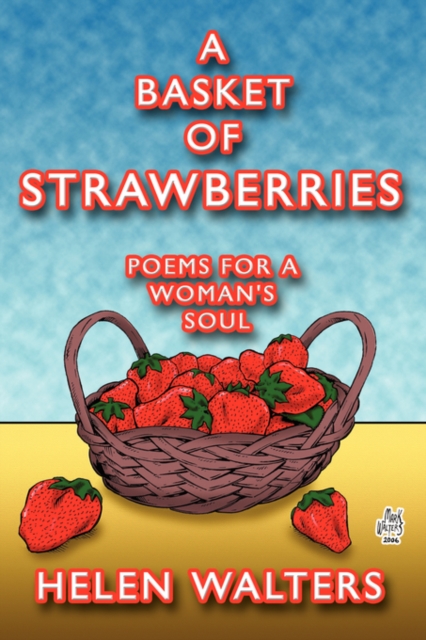 A Basket of Strawberries : Poems for a Woman's Soul, Paperback / softback Book