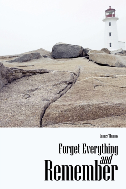 Forget Everything and Remember, Paperback / softback Book