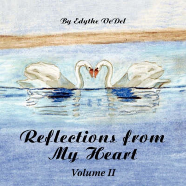 Reflections from My Heart : Volume II, Paperback / softback Book