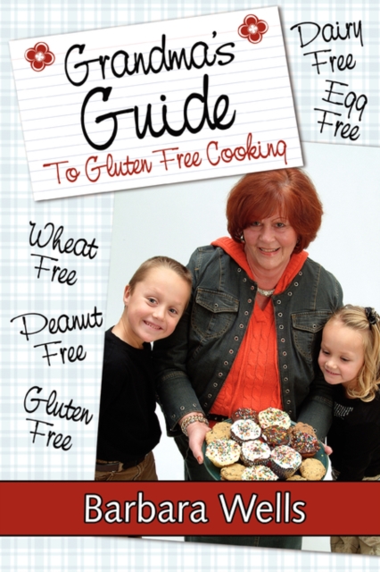 Grandma's Guide to Gluten Free Cooking, Paperback / softback Book