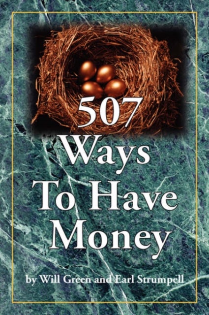 507 Ways To Have Money, Hardback Book