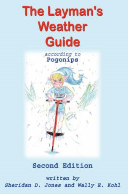 The Layman's Weather Guide According to Pogonips : Second Edition, Paperback / softback Book