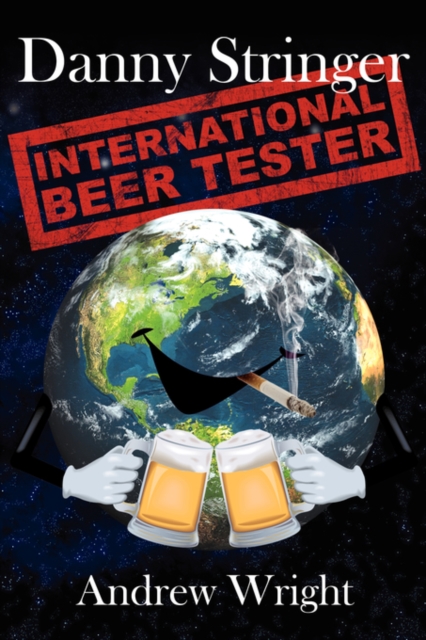 Danny Stringer (International Beer Tester), Paperback / softback Book