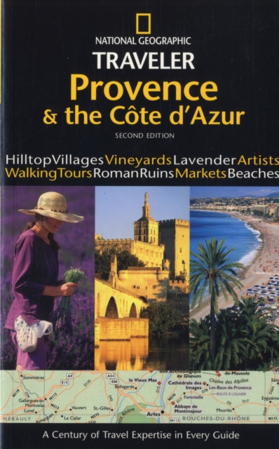 National Geographic Traveler: Provence and the Cote d'Azur (2nd Edition), Paperback / softback Book
