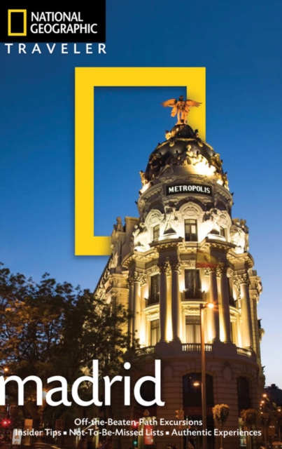 National Geographic Traveler: Madrid, 2nd Edition, Paperback / softback Book