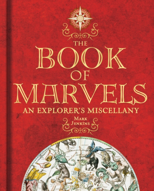 The Book of Marvels : An Explorer's Miscellany, Hardback Book