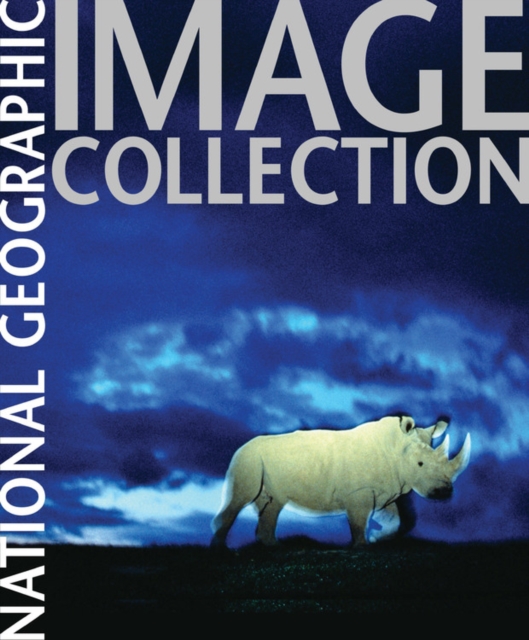 National Geographic Image Collection, Hardback Book