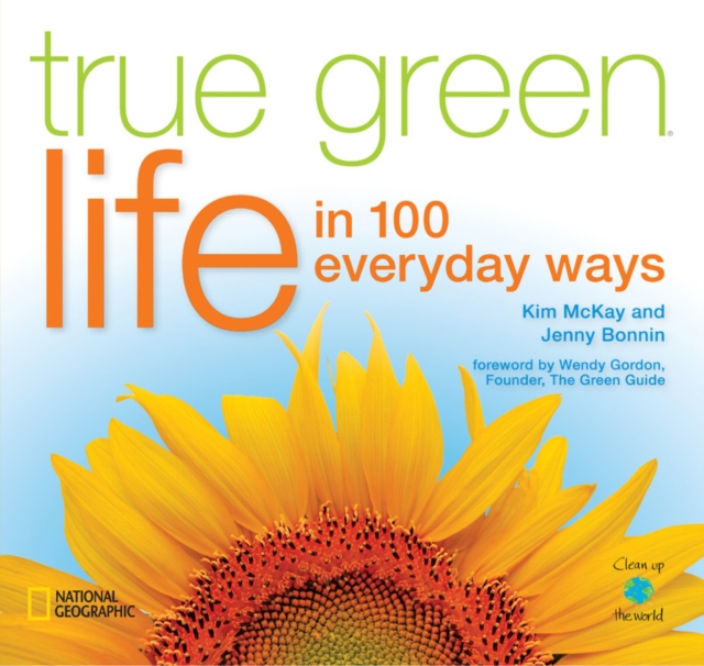 True Green Life : In 100 Everyday Ways, Paperback / softback Book