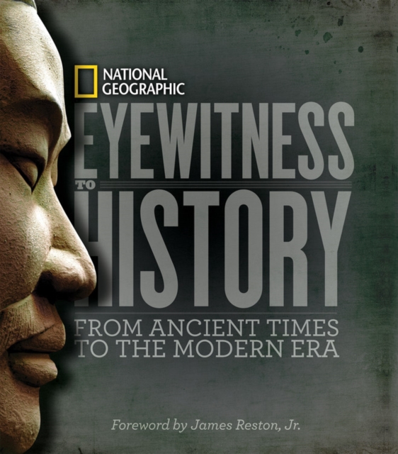 Eyewitness to History : From Ancient Times to the Modern Era, Hardback Book