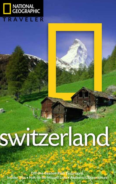National Geographic Traveler: Switzerland, Paperback / softback Book