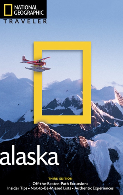 National Geographic Traveler: Alaska, 3rd Edition, Paperback / softback Book