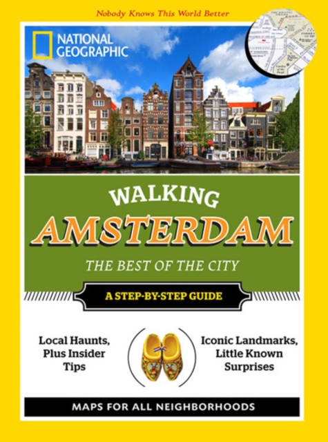 National Geographic Walking Amsterdam : The Best of the City, Paperback / softback Book