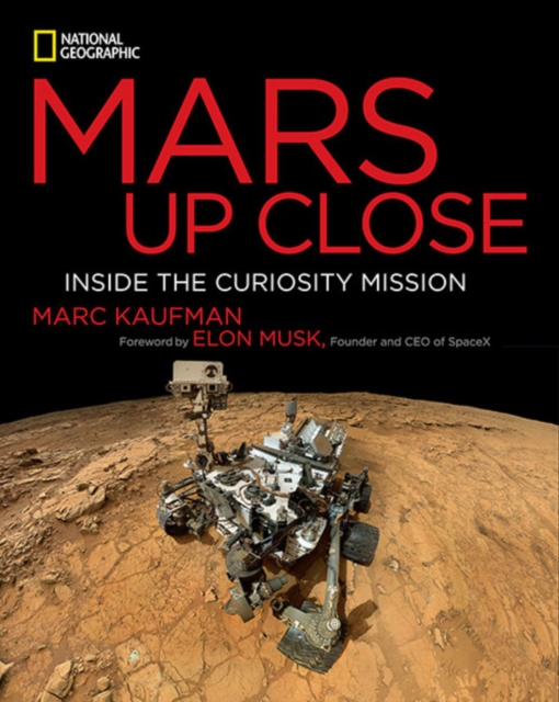 Mars Up Close : Inside the Curiosity Mission, Hardback Book