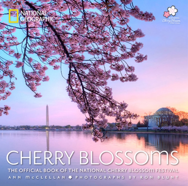 Cherry Blossoms : The Official Book of the National Cherry Blossom Festival, Paperback / softback Book