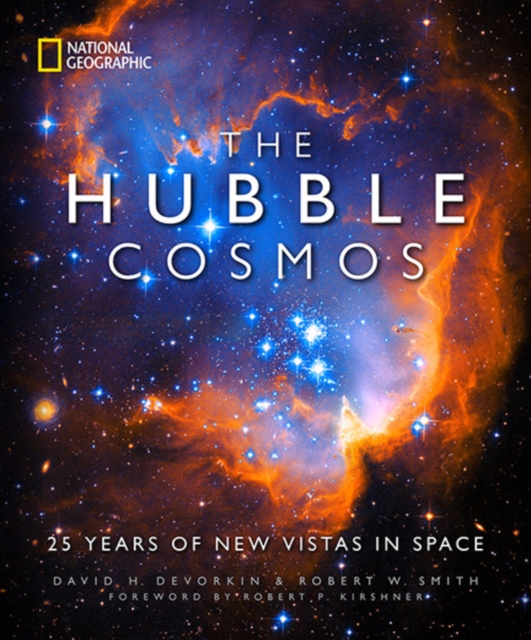 The Hubble Cosmos : 25 Years of New Vistas in Space, Hardback Book