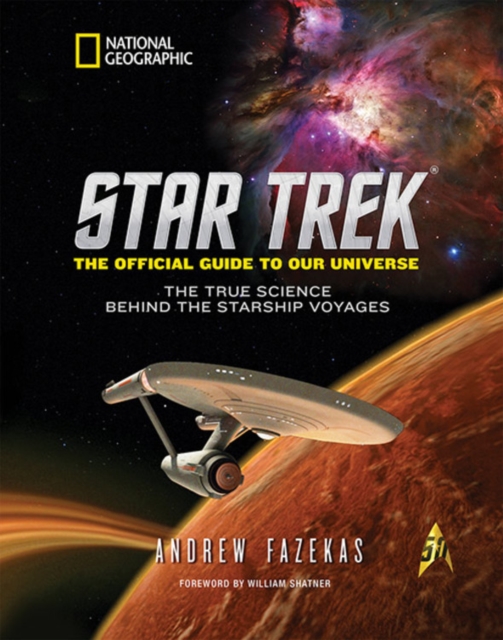 Star Trek The Official Guide to Our Universe : The True Science Behind the Starship Voyages, Hardback Book