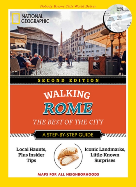 National Geographic Walking Rome, 2nd Edition : The Best of the City, Paperback / softback Book