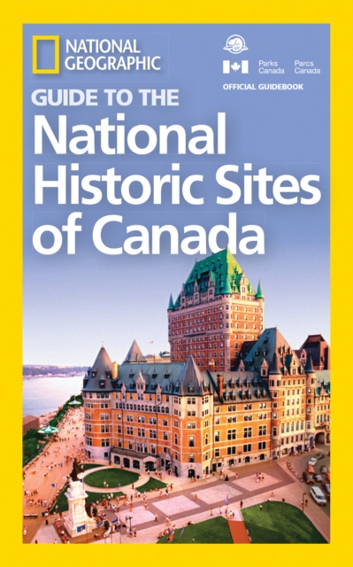 NG Guide to the Historic Sites of Canada, Paperback / softback Book