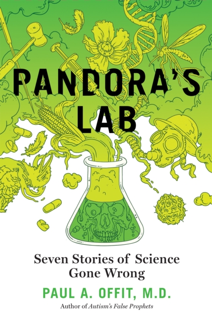 Pandora's Lab: Seven Stories of Science Gone Wrong, Hardback Book