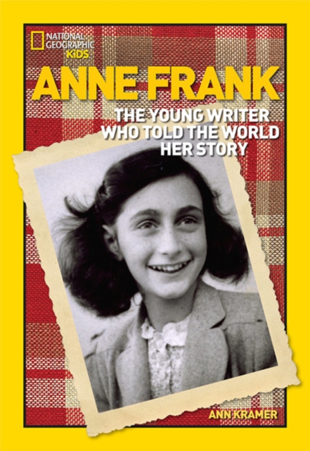 Anne Frank : The Young Writer Who Told the World Her Story, Hardback Book