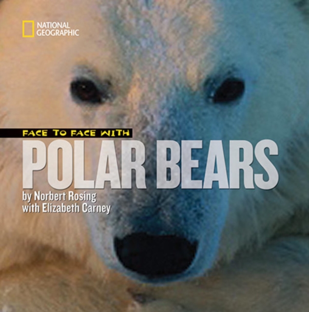Face to Face with Polar Bears, Hardback Book