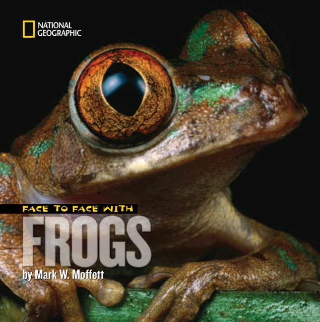 Face to Face with Frogs, Hardback Book