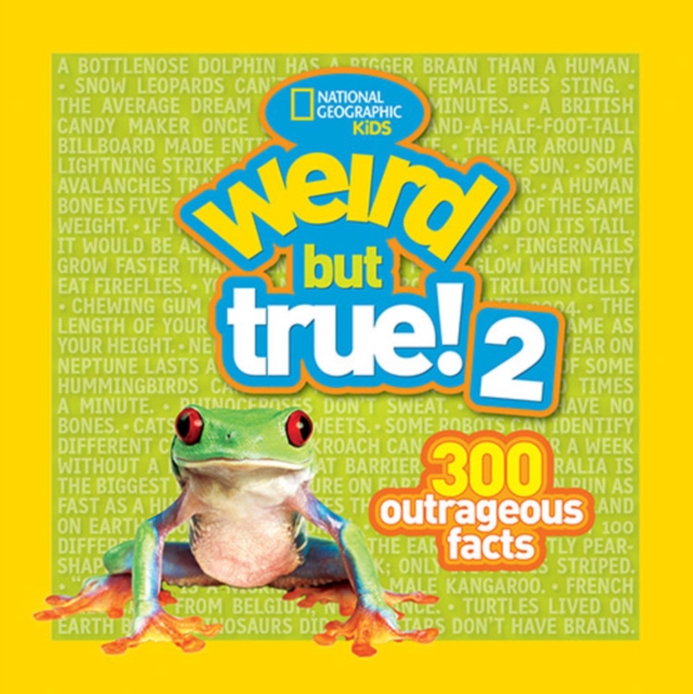 Weird But True! 2 : 300 Outrageous Facts, Paperback / softback Book