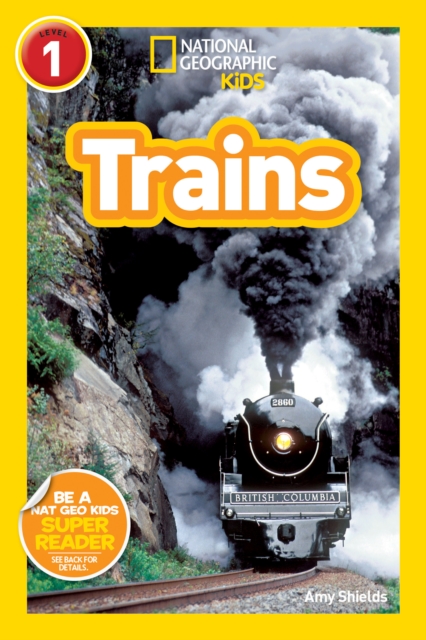 National Geographic Kids Readers: Trains, Paperback / softback Book