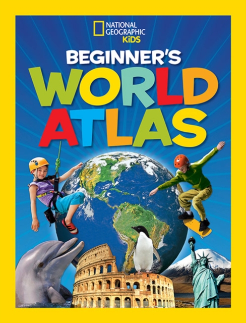 National Geographic Kids Beginner's World Atlas, 3rd Edition, Paperback / softback Book