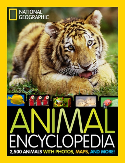 Animal Encyclopedia : 2,500 Animals with Photos, Maps, and More!, Hardback Book