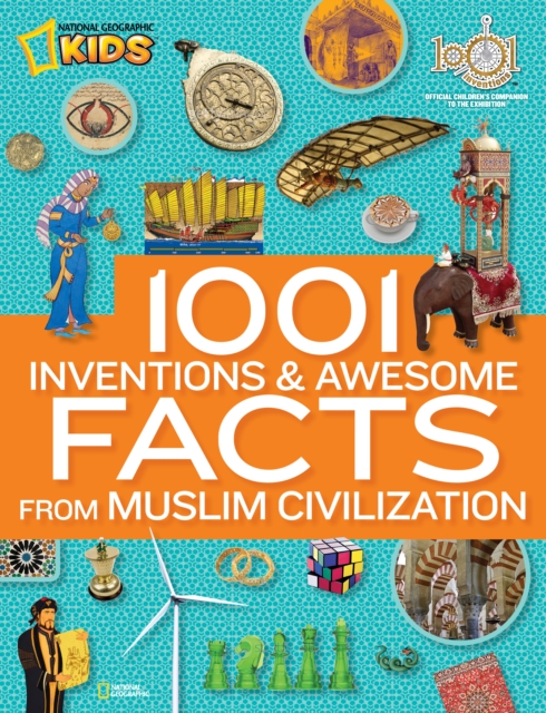 1001 Inventions & Awesome Facts About Muslim Civilisation, Hardback Book