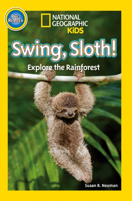 National Geographic Kids Readers: Swing Sloth, Paperback / softback Book
