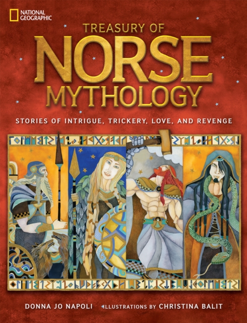 Treasury of Norse Mythology : Stories of Intrigue, Trickery, Love, and Revenge, Hardback Book