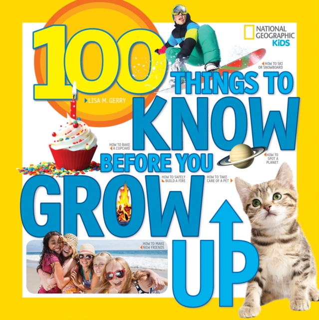 100 Things to Know Before You Grow Up, Paperback / softback Book