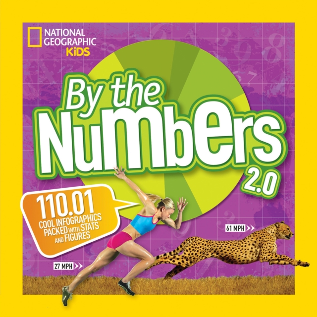 By the Numbers 2.0 : 110.01 Cool Infographics Packed with Stats and Figures, Paperback / softback Book