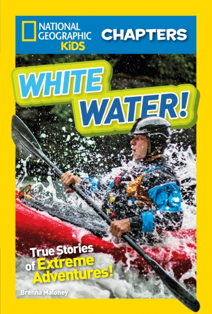 National Geographic Kids Chapters: White Water, Paperback / softback Book