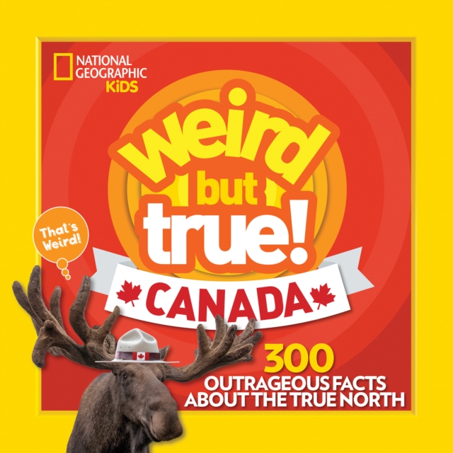 Weird But True Canada, Paperback / softback Book