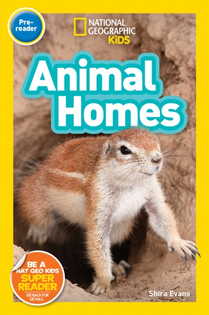National Geographic Kids Readers: Animal Homes, Paperback / softback Book