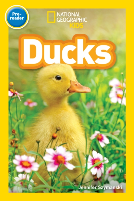 National Geographic Kids Readers: Ducks (Pre-reader), Paperback / softback Book