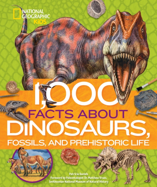 1,000 Facts About Dinosaurs, Fossils, and Prehistoric Life, Hardback Book