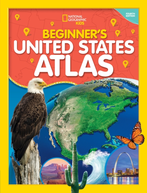 National Geographic Kids Beginner's United States Atlas 4th edition, Hardback Book