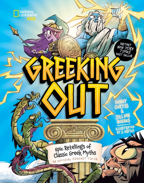 Greeking Out : Epic Retellings of Classic Greek Myths, Hardback Book