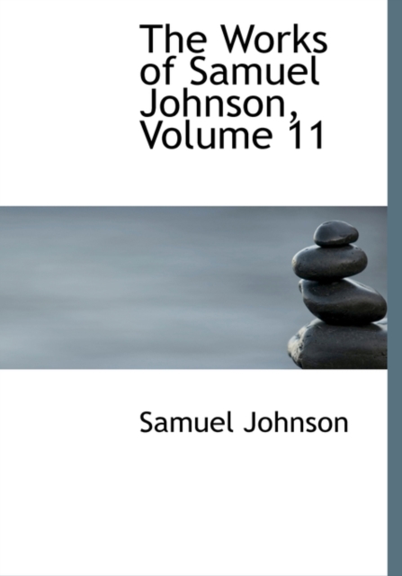 The Works of Samuel Johnson, Volume 11, Paperback Book