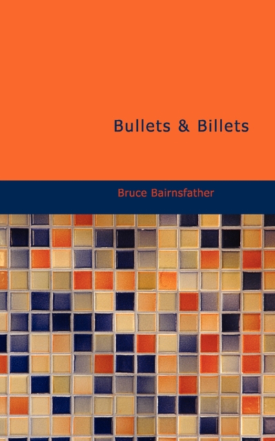 Bullets & Billets, Paperback / softback Book