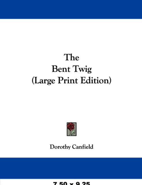 The Bent Twig, Paperback / softback Book