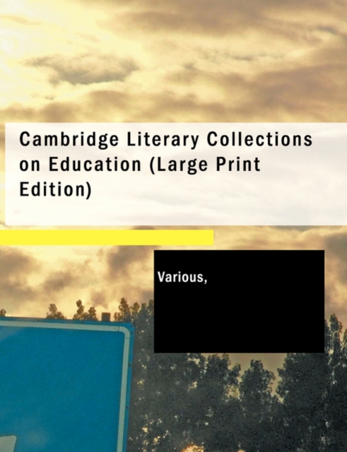 Cambridge Literary Collections on Education, Paperback / softback Book