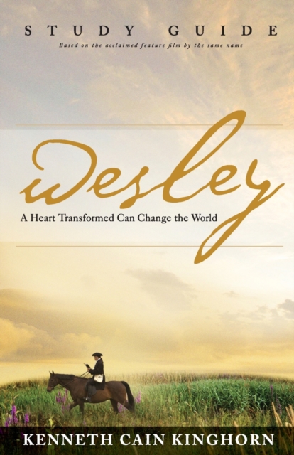 Wesley : a Heart Transformed Can Change the World - Study Guide, Paperback / softback Book