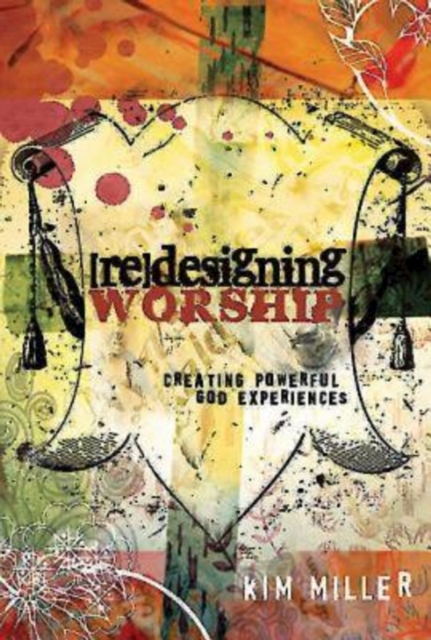 Redesigning Worship : Creating Powerful God Experiences, EPUB eBook