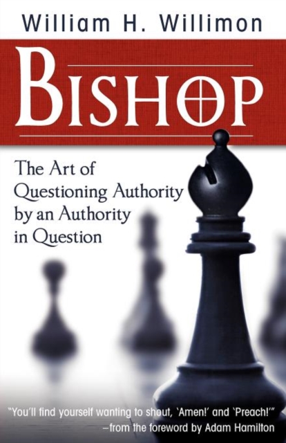 Bishop : The Art of Questioning Authority by an Authority in Question, Paperback / softback Book