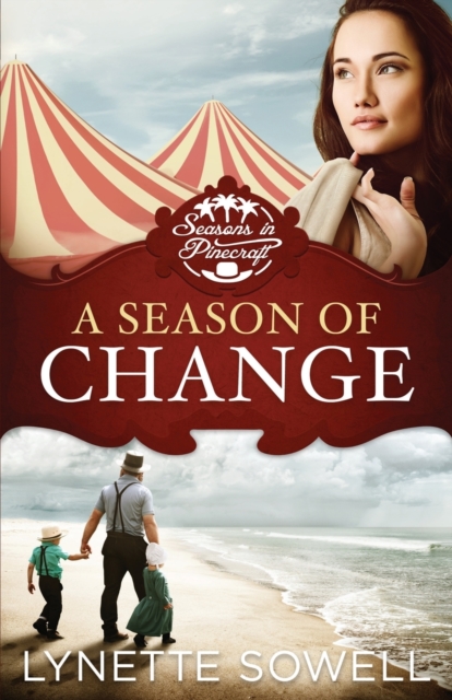 A Season of Change : Seasons in Pinecraft, Paperback / softback Book